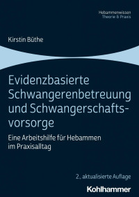 Kirstin Büthe — Evidenzbasierte Schwangerenbetreuung und Schwangerschaftsvorsorge