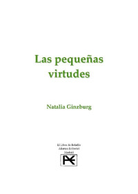 Natalia Ginzburg — Las pequenas virtudes