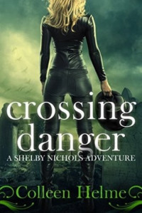 Colleen Helme — Crossing Danger