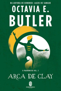 Octavia E. Butler — Arca de Clay