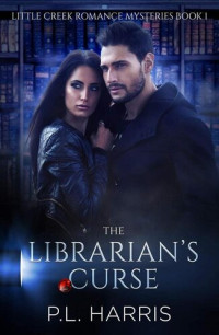PL Harris [Harris, PL] — The Librarian's Curse