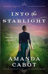 Amanda Cabot — Into the Starlight