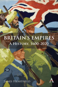 Heartfield, James; — Britain_s Empires