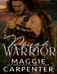 Maggie Carpenter [Carpenter, Maggie] — Rough Warrior: A Viking Romance