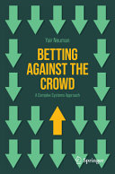 Yair Neuman — Betting Against the Crowd: A Complex Systems Approach