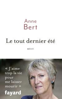 Anne Bert — Le tout dernier été
