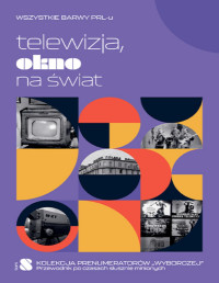 Praca zbiorowa — Telewizja, okno na świat