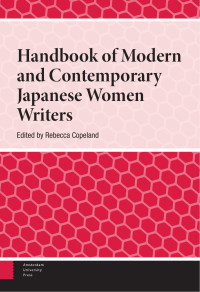 Rebecca Copeland (Editor) — Handbook of Modern and Contemporary Japanese Women Writers