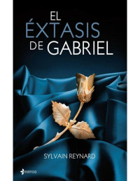 Sylvain Reynard — El éxtasis de Gabriel