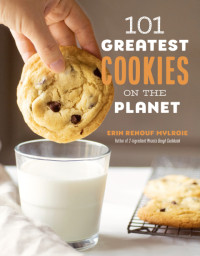 Erin Mylroie — 101 Greatest Cookies on the Planet