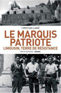 Christian Lainé — Le marquis patriote