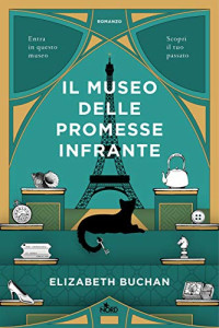 Elizabeth Buchan — Il museo delle promesse infrante