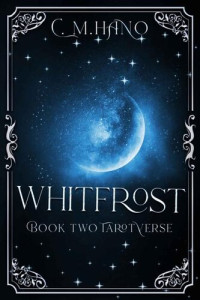 C. M. Hano — WHITFROST: Book Two: TarotVerse