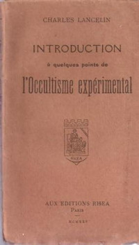 Lancelin Charles — Introduction à quelques points de l'occultisme expérimental