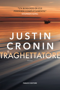 Justin Cronin — Il traghettatore (Fanucci Editore) (Italian Edition)