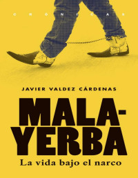 Javier Valdez Cárdenas — Malayerba
