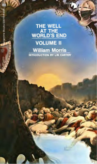 William Morris — The Well at the World's End - Volume II