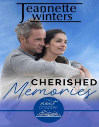 Jeannette Winters — Cherished Memories: A Steamy Later in Life Romance (The Next Chapter Book 2)