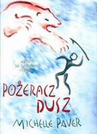 Michelle Paver — Pożeracz Dusz