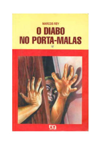 Marcos Rey — O diabo no porta-malas