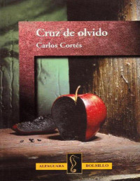 Carlos Cortés — Cruz De Olvido