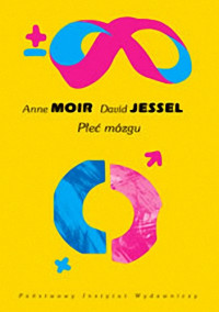 Anne Moir David Jessel — Płeć mózgu