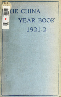 H.G. W.Woodhead — The China year book 1921-1921