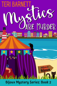 Teri Barnett — Mystics are Murder (Bijoux Mystery Series Book 2)