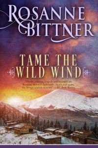 Rosanne Bittner [Bittner, Rosanne] — Tame The Wild Wind (1996)
