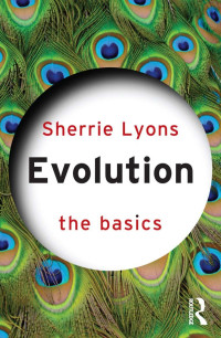 Sherrie Lyons; — Evolution: The Basics