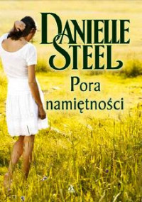 Danielle Steel — Pora Namiietnosci