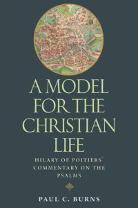 Burns, Paul C. — A Model for the Christian Life