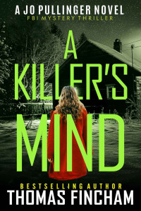 Thomas Fincham — A Killer's Mind: FBI Mystery Thriller (French Edition)