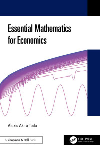 Alexis Akira Toda — Essential Mathematics for Economics