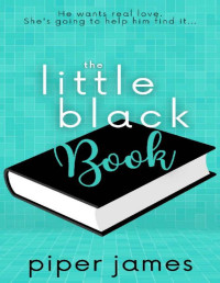 Piper James — The Little Black Book: A Friend-to-Lovers RomCom (Love in Las Vegas Book 2)