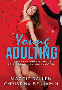 Maggie Dallen  — Young Adulting