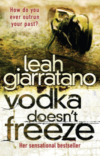 Leah Giarratano — JJ01 - Vodka Doesn't Freeze