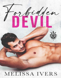 Melissa Ivers — Forbidden Devil: An off-limits second chance sports romance (Nashville Devils Book 1)