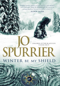 Jo Spurrier — Winter Be My Shield