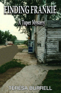 Teresa Burrell — Finding Frankie (A Tuper Mystery Book 2)