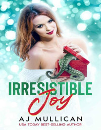 AJ Mullican — Irresistible Joy