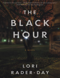 Lori Rader-Day — Black Hour