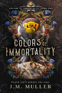 J.M. Muller — Colors of Immortality