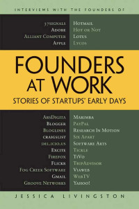 Jessica Livingston — Founders at Work: Stories of Startups' Early Days