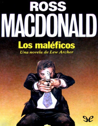 Ross Macdonald — Los Maléficos