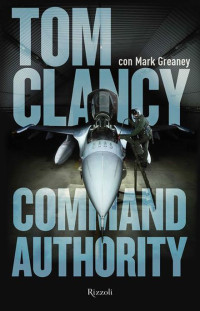 Tom Clancy con Mark Greaney — Command Authority