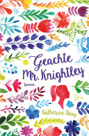 Katherine Reay, Tineke Tuinder-Krause — Geachte Mr. Knightley