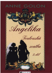 Golon, Anne — Angelika, Toulouska svatba