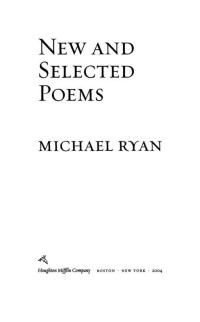 Michael Ryan — New and Selected Poems