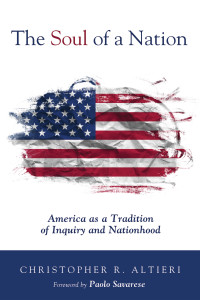 Christopher R. Altieri; — The Soul of a Nation